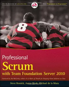 Professional Scrum with Team Foundation Server 2010 (Wrox Programmer to Programmer) (Repost)