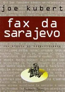 Joe Kubert, "Fax da Sarajevo. Una storia di sopravvivenza"