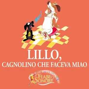 «Lillo, cagnolino che faceva miao» by VITTORIO PALTRINIERI (musiche),SILVERIO PISU (testi)