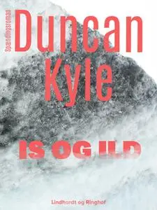 «Is og ild» by Duncan Kyle