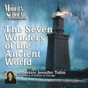 The Seven Wonders of the Ancient World (The Modern Scholar) [Audiobook]