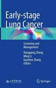 Early-stage Lung Cancer: Screening and Management (Repost)