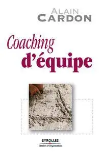 Alain Cardon, "Coaching d'Equipe" (repost)