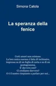 La speranza della fenice