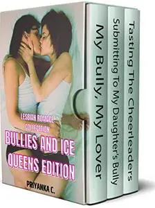 The Lesbian Romance Collection: Bullies and Ice Queens Edition!