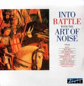 Art Of Noise - Into Battle With The Art Of Noise (1983) [Reissue 2011] (Re-up)
