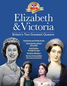 BBC History Magazine Special Edition - Elizabeth and Victoria – June 2018
