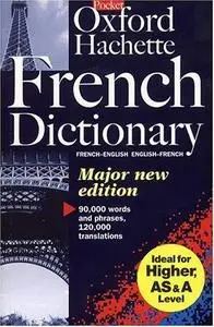 The Oxford-Hachette French Dictionary: French-English, English-French