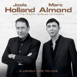 Jools Holland & Marc Almond - A Lovely Life To Live (2018)