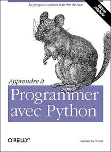 Gérard Swinnen, "Apprendre à programmer avec Python"