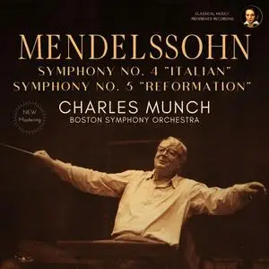 Charles Munch - Mendelssohn- Symphony 4 & 5 by Charles Munch (2023) [Official Digital Download 24/96]
