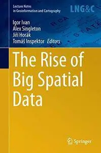 The Rise of Big Spatial Data