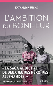 L'ambition du bonheur - Katharina Fuchs