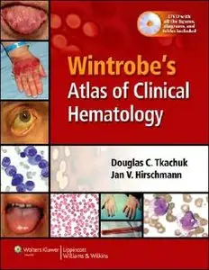 Wintrobe's Atlas of Clinical Hematology (repost)