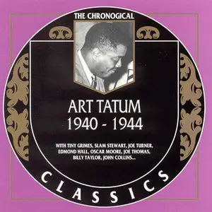 Art Tatum - 1934-1940 & 1940-1944 [The Chronological Classics 560 & 800]