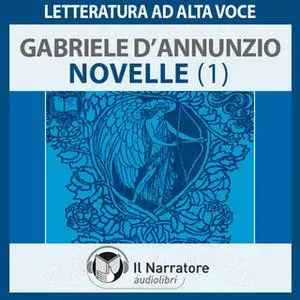 «Novelle - Terra vergine, Dalfino, La gatta, La veglia funebre» by D'annunzio Gabriele