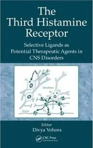 The Third Histamine Receptor: Selective Ligands as Potential Therapeutic Agents in CNS Disorders [Repost]