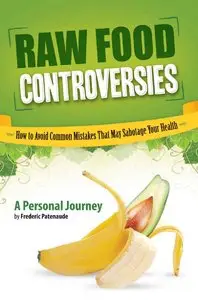 Raw Food Controversies, Audiobook.