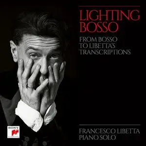 Francesco Libetta - Lighting Bosso (2023) [Official Digital Download 24/96]