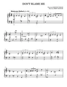 Don't Blame Me - Dorothy Fields, Jimmy McHugh (Easy Piano)