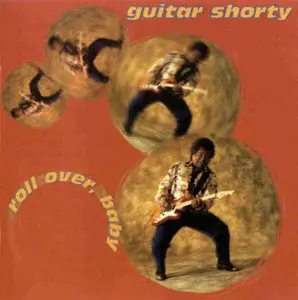 Guitar Shorty - Roll Over, Baby (1998)