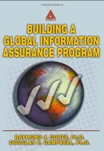 Building A Global Information Assurance Program