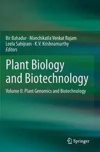 Plant Biology and Biotechnology, Volume II: Plant Genomics and Biotechnology (Repost)