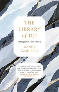 The Library of Ice: Readings from a Cold Climate