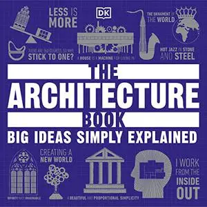 The Architecture Book: Big Ideas Simply Explained [Audiobook]