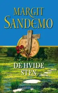 «Sandemoserien 17 - De hvide sten» by Margit Sandemo