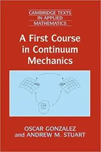 A First Course in Continuum Mechanics