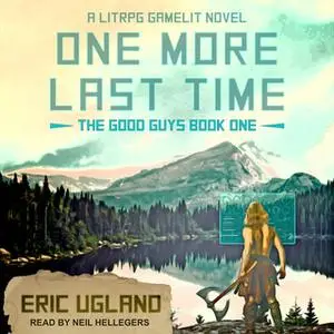 «One More Last Time» by Eric Ugland