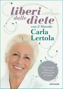 Carla Lertola - Liberi dalle diete con il metodo Carla Lertola