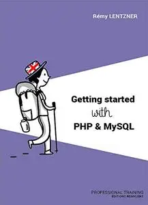 Getting started with php & mysql: Professional training