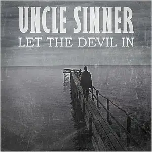 Uncle Sinner - Let The Devil In (2015)