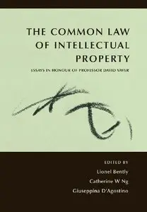 The Common Law of Intellectual Property: Essays in Honour of Professor David Vaver (repost)