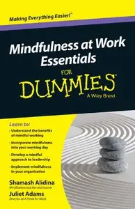 Mindfulness At Work Essentials For Dummies (Repost)