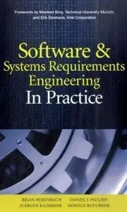 Software & Systems Requirements Engineering: In Practice (repost)