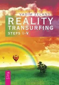 Reality transurfing. Steps I-V