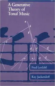 Ray S. Jackendoff, Fred Lerdahl - A Generative Theory of Tonal Music [Repost]