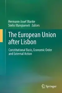 The European Union after Lisbon: Constitutional Basis, Economic Order and External Action (repost)
