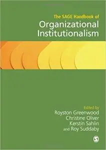 The SAGE Handbook of Organizational Institutionalism