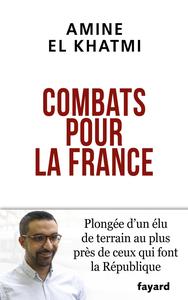 Amine El Khatmi, "Combats pour la France: Moi, Amine El Khatmi, Français, musulman et laïc"