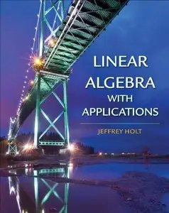 Linear Algebra with Applications (repost)