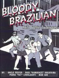 Bloody Brazilian Knife Fightin' Techniques