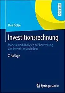 Investitionsrechnung: Modelle und Analysen zur Beurteilung von Investitionsvorhaben (Repost)
