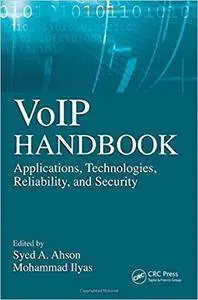 VoIP Handbook: Applications, Technologies, Reliability, and Security (Repost)