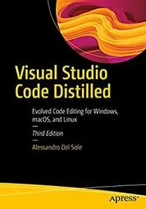 Visual Studio Code Distilled (3rd Edition)