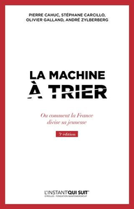 La machine à trier : Ou comment la France divise sa jeunesse