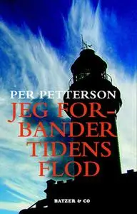 «Jeg forbander tidens flod» by Per Petterson